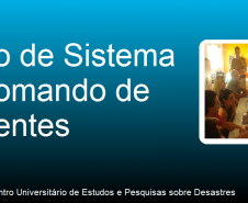 A Coordenadoria Estadual de Proteção e Defesa Civil através do Centro Universitário de Estudos e Pesquisas sobre Desastres (CEPED) disponibiliza o Curso de Sistema de Comando de Incidentes (SCI), a ferramenta gerencial para organizar o atendimento a emergências.