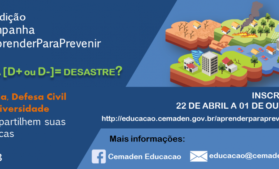 Cemaden Educação lança a 3ª Edição da Campanha #AprenderParaPrevenir Cemaden Educação lança a 3ª Edição da Campanha #AprenderParaPrevenir